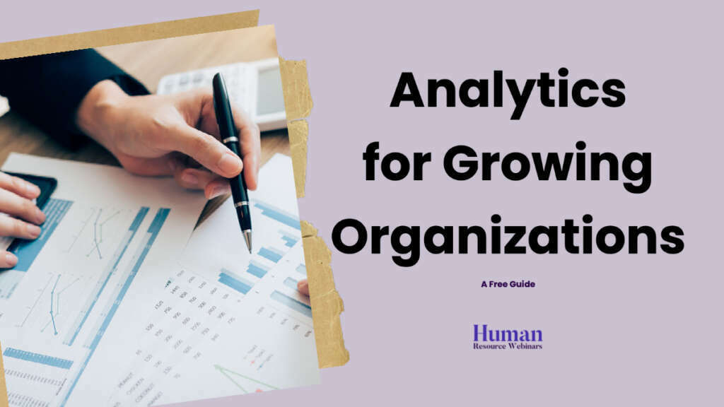 HR Analytics for Growing Organizations