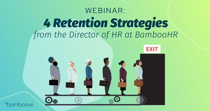 Employee Retention Webinar by BambooHR HRIS