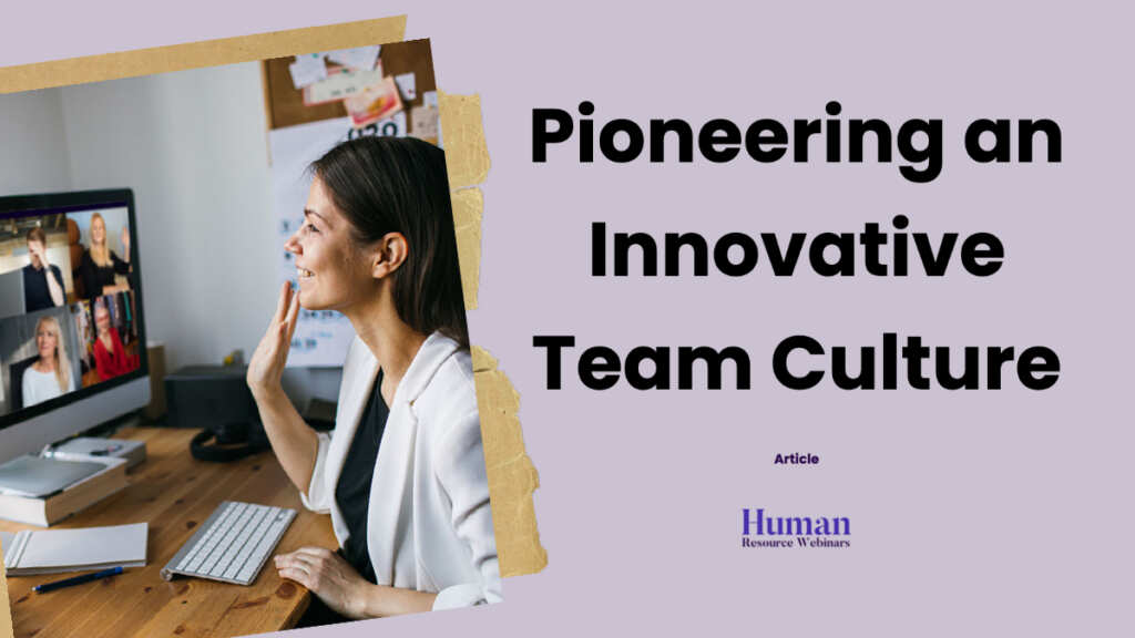 Guide to Pioneering Innovative Culture