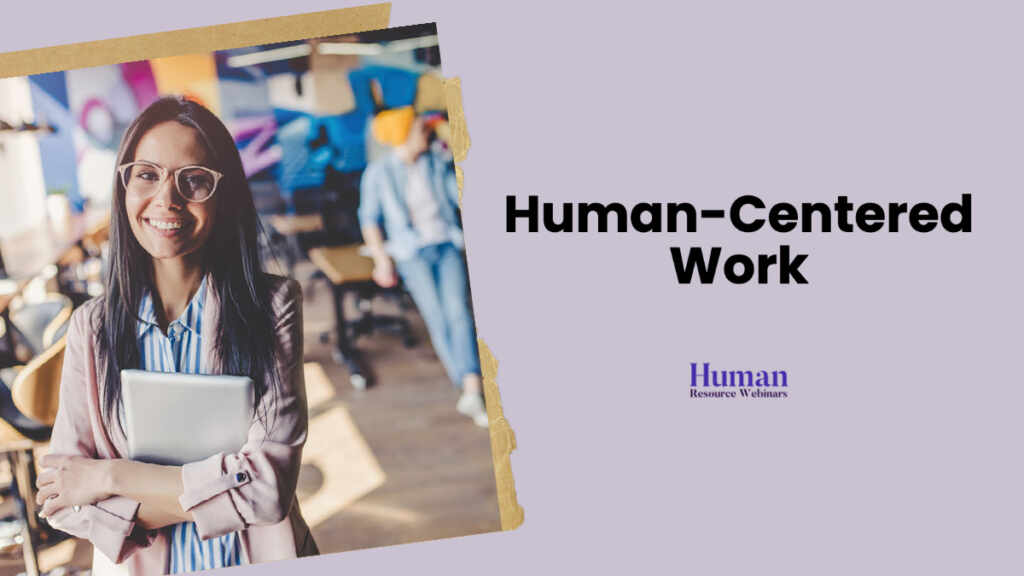 Human-Centered Work